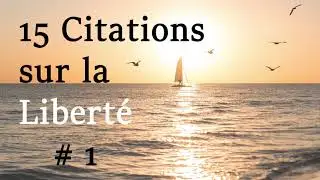 15 Citations sur la liberté #1