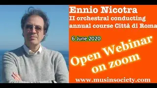 Ennio Nicotra orchestral conducting  masterclass. International open Zoom meeting 6 June 2020