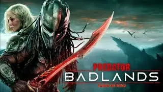 Predator : Badlands (2025) | Elle Fanning Dimitrius Schuster-Koloamatangi | Analysis and Review