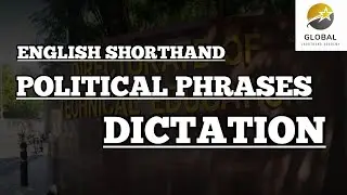 POLITICAL PHRASES DICTATION PITMAN SHORTHAND | SHORTHAND ENGLISH SENIOR GRADE SECOND PAPER