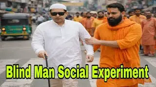 Blind Man Social Experiment | Hindu Muslim Unity | Humanity First