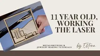 Работа с сыном (гордой мамой) над проектом CO2-лазера &mdash; Estona Metalsmithing & DIY Projects