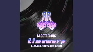 Timewarp (Unrivalled Festival 2021 Anthem)