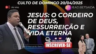 CULTO ESPECIAL DE P&Aacute;SCOA | PR. REINALDO REIS | DOMINGO 19H | 20/04/2025