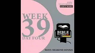 Bible in a year Live: Chronological Project Week 39 Day4
