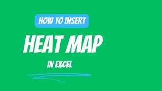 12.14 HEAT MAP in Excel
