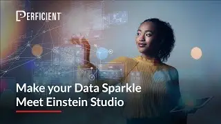 Make Your Data Sparkle - Meet Einstein Studio