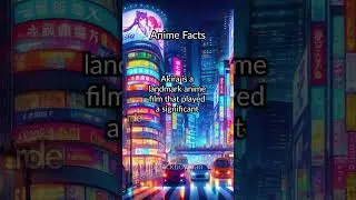 Anime Facts Akira Landmark Anime