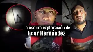 La oscura exploración de Eder Hernández