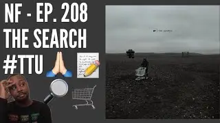 EPISODE 208: NF - The Search ALBUM REACTION + REVIEW