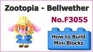 How to Build Blocks Zootopia Bellwether F3055 Instructions Specifications