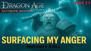 Andraste's Ashes I Dragon Age Origins: Ultimate Edition Part 11