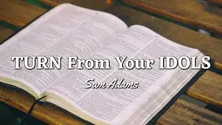 Отвернитесь от своих идолов