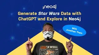 ChatGPT Generated Star Wars Data — Let's Explore With Neo4j