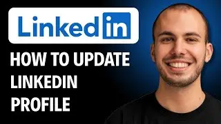 How to Update Linkedin Profile [2026 GUIDE]