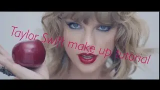 TAYLOR SWIFT BLANK SPACE MAKEUP TUTORIAL WITH OLA