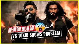 Toxic vs Dhurandhar 2 SHOWS Huge Problem | Toxic vs Dhurandhar 2
