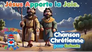 Jésus Apporte la Joie | Chanson Chrétienne pour Enfants | Lighthouse Kids Family– Français