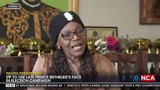 IFP to use late Prince Buthelezi's face in election campaign