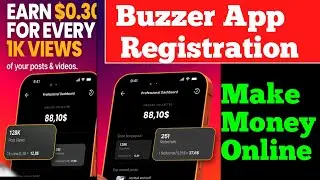 Buzzer App Full Guide: Registration Step by Step - Make Money Online - Online Business