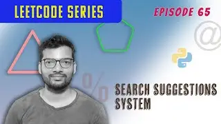 Episode 65 | Leetcode | Python | Search Suggestions System