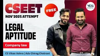 FREE CSEET Legal Aptitude Lecture 16 | For November 2025 Attempt | Adv Chirag Chotrani