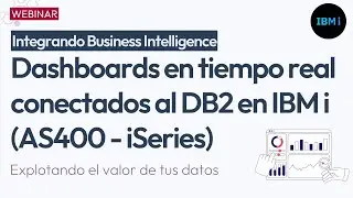 📈 Integrando Business Intelligence en IBM i (AS400): Dashboards anal&iacute;ticos en tiempo real