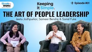 Compassionate Leadership in Practice | Jeetu Jodhpurkar, Sameer Bendre & Sonal Fuke | SimpleWorks