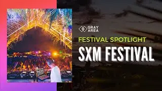 Your Guide to SXM Festival 2022 | Festival Spotlight