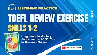 TOEFL Review Exercise skills 1-2 Listening Longman Introductory