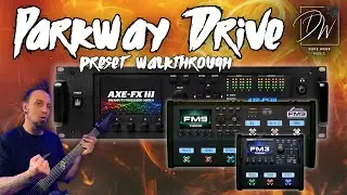 Parkway Drive Tone in Your Axe-Fx III! - Heavy Preset Walkthrough