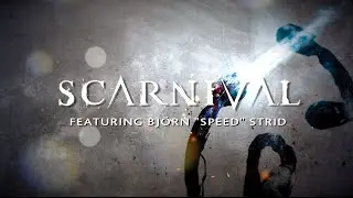SCARNIVAL - WATCH ME (featuring Bjorn 