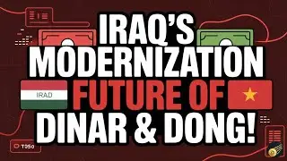 1️⃣ Inside Iraq&rsquo;s Modernization 🇮🇶💡 What It Really Means for the Future of the Dinar & Dong 📈💰