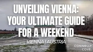 Unveiling Vienna: Your Ultimate Guide for A Weekend | Vienna | Austria | Things To Do In Vienna