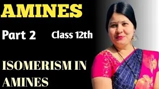 Amines | Class 12 Chemistry | CBSE, ISC | Mrs. Sheetal Kandari | Cool Classes for Chemistry | Part 2