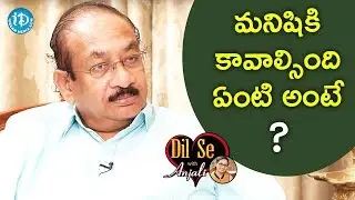 Basic Needs Of Human Being By Ramakanth Reddy IAS  || Dil Se With Anjali