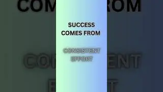 success comes from#consistenteffort
