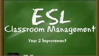 ESL Classroom Management | How I Changed My Classroom for my 2nd Year