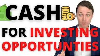 How To Take Advantage of GREAT INVESTING OPPORTUNITIES!!! (CASH)