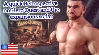 COLLECTION TIME!!! A quick Hero Quest Retrospective and its Expansions (In English)