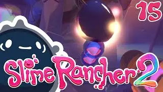 Slime Rancher 2 [015] - Der Trick mit den Schatten-Plorts | Staffel 2 [Deutsch | German]