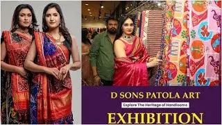 Koel Chandak Inaugurates D Sons Patola Arts Exhibition in Hyderabad | Traditional Handloom Showcase