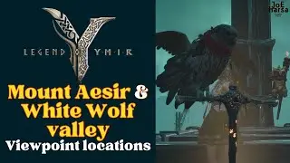 Mount Aesir & White Wolf valley Viewpoint locations Legend of YMIR