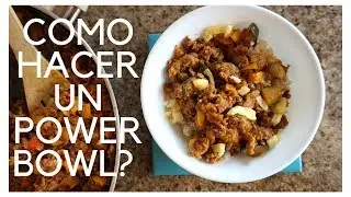Como preparar un power bowl?