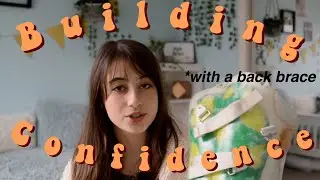 ☆How to build your confidence with a back brace☆