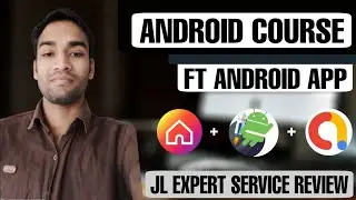 JL EXPERT Services Review | Android App Development Course - JL Expert