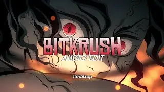 BITKRUSH - WERVE - EDIT AUDIO