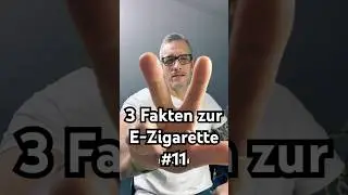 3 Fakten zur E-Zigarette #11 /// #steamshots #harmreduction #ezigarette #vaping