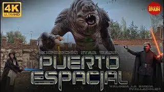 🇪🇸[4K] PUERTO ESPACIAL | Tour Completo por la asombrosa exposición STAR WARS en Valladolid #starwars
