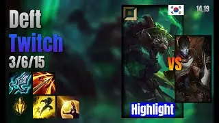 Deft Adc Twitch vs Jhin lol KR solo rank Highlight 14.19